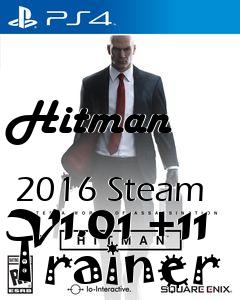 Box art for Hitman
            2016 Steam V1.01 +11 Trainer