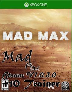 Box art for Mad
            Max Steam V1.0.3.0 +10 Trainer