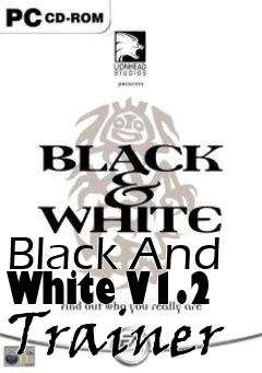 Box art for Black
And White V1.2 Trainer