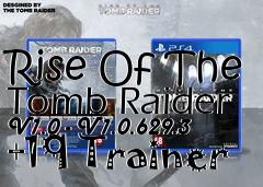 Box art for Rise
Of The Tomb Raider V1.0 - V1.0.629.3 +19 Trainer