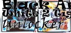 Box art for Black
And White 2 Tiger Unlocker