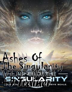 Box art for Ashes
Of The Singularity V1.0 - V1.11 +7 Trainer