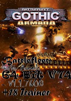 Box art for Battlefleet:
Gothic Armada 64 Bit V7487 - V1.1.7608 +18 Trainer