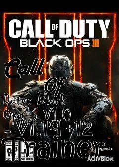 Box art for Call
            Of Duty: Black Ops 3 V1.0 - V1.19 +12 Trainer