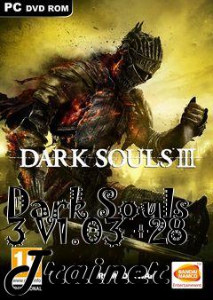 Box art for Dark
Souls 3 V1.03 +28 Trainer