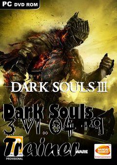 Box art for Dark
Souls 3 V1.04 +9 Trainer