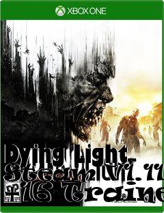 Box art for Dying
Light Steam V1.11.1 +16 Trainer