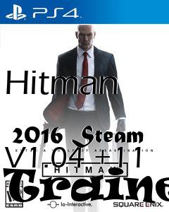 Box art for Hitman
            2016 Steam V1.04 +11 Trainer