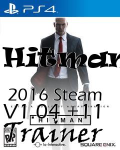 Box art for Hitman
            2016 Steam V1.04 +11 Trainer