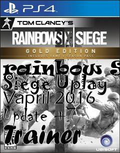 Box art for rainbow
Six Siege Uplay Vapril 2016 Update +7 Trainer