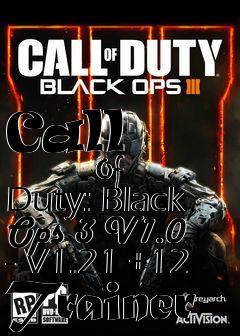 Box art for Call
            Of Duty: Black Ops 3 V1.0 - V1.21 +12 Trainer