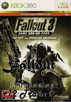 Box art for Fallout
            3: Anchorage +12 Trainer