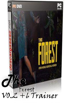 Box art for The
            Forest V0.2 +6 Trainer