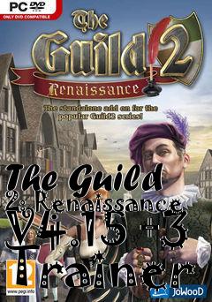 Box art for The
Guild 2: Renaissance V4.15 +3 Trainer