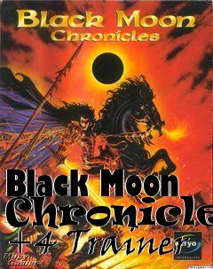 Box art for Black Moon
Chronicles +4 Trainer