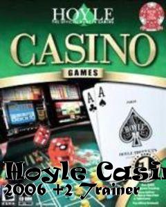 Box art for Hoyle
Casino 2006 +2 Trainer