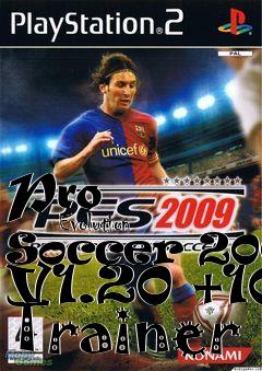 Box art for Pro
            Evolution Soccer 2009 V1.20 +10 Trainer