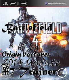 Box art for Battlefield
            4 64 Bit Origin Voctober 2014 Update +7 Trainer