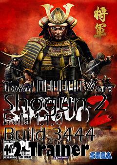 Box art for Total
						War: Shogun 2 Build 1.1.0 Build 3444 +2 Trainer