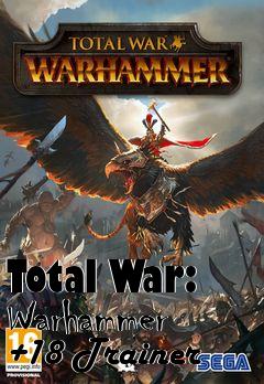 Box art for Total
War: Warhammer +18 Trainer