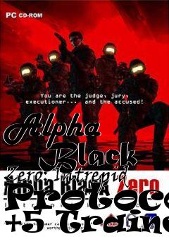 Box art for Alpha
      Black Zero: Intrepid Protocol +5 Trainer