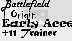 Box art for Battlefield
1 Origin Early Access +11 Trainer