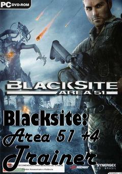 Box art for Blacksite:
Area 51 +4 Trainer