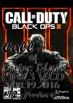 Box art for Call
            Of Duty: Black Ops 3 V1.0 - V08.19.2016 +12 Trainer