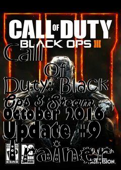 Box art for Call
            Of Duty: Black Ops 3 Steam October 2016 Update +9 Trainer