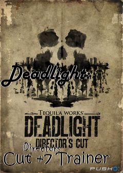 Box art for Deadlight:
                                Directors Cut +7 Trainer