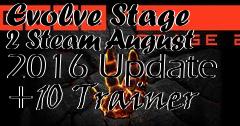 Box art for Evolve
Stage 2 Steam August 2016 Update +10 Trainer