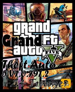 Box art for Grand
            Theft Auto 5 V1.0.791.2 +24 Trainer
