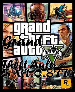 Box art for Grand
            Theft Auto 5 V1.0.877.1 +24 Trainer