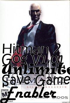 Box art for Hitman
2 Gog V1.01 Unlimited Save Game Enabler