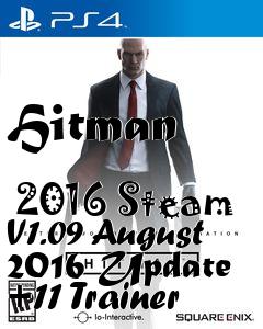 Box art for Hitman
            2016 Steam V1.09 August 2016 Update +11 Trainer