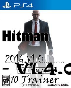 Box art for Hitman
            2016 V1.0 - V1.4.0 +10 Trainer