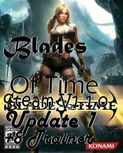 Box art for Blades
            Of Time Steam V1.1.0 Update 1 +8 Trainer