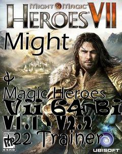 Box art for Might
            &  Magic Heroes Vii 64 Bit V1.1 - V2.2 +22 Trainer