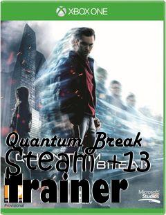 Box art for Quantum
Break Steam +13 Trainer