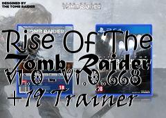 Box art for Rise
Of The Tomb Raider V1.0 - V1.0.668 +19 Trainer