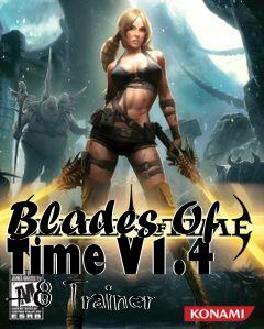 Box art for Blades
Of Time V1.4 +8 Trainer