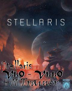 Box art for Stellaris
V1.0 - V1.1.0 +11 Trainer