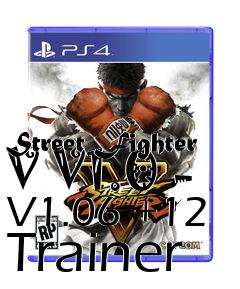 Box art for Street
Fighter V V1.0 - V1.06 +12 Trainer
