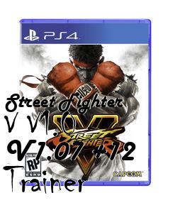 Box art for Street
Fighter V V1.0 - V1.07 +12 Trainer