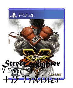 Box art for Street
Fighter V Steam V1.07 +15 Trainer