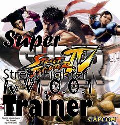 Box art for Super
            Street Fighter Iv V1.0.0.1 Trainer