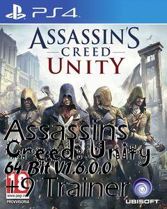 Box art for Assassins
Creed: Unity 64 Bit V1.6.0.0 +9 Trainer