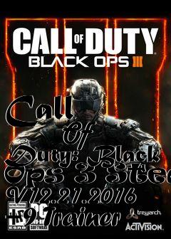 Box art for Call
            Of Duty: Black Ops 3 Steam V12.21.2016 +9 Trainer