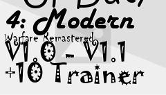 Box art for Call
                        Of Duty 4: Modern Warfare Remastered V1.0 - V1.1 +10 Trainer