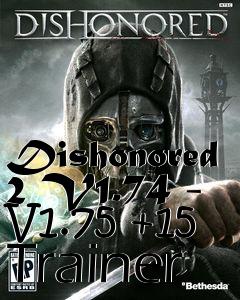 Box art for Dishonored
2 V1.74 - V1.75 +15 Trainer